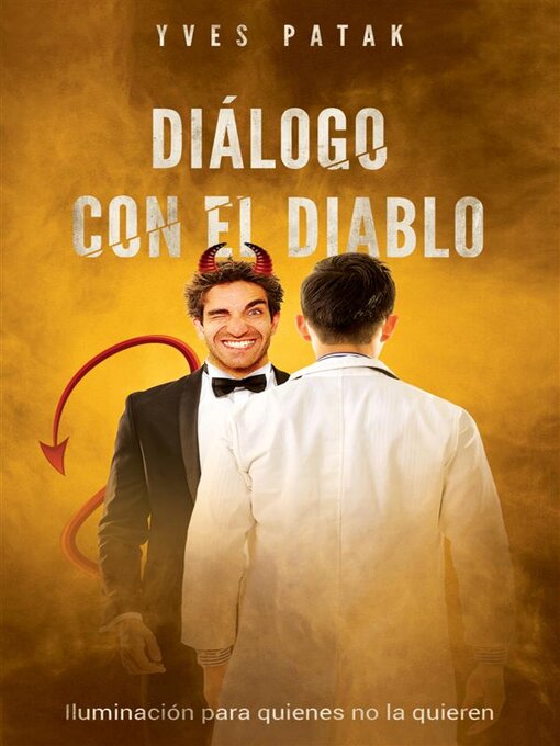 Title details for Diálogo con el Diablo by Yves Patak - Available